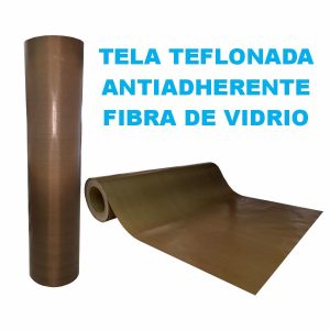 TELA DE FIBRA DE VIDRIO ANTIADHERENTE CUBIERTA DE CAPA TEFLONADA.